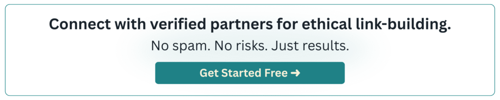 Connect with verified partnersethical link-building. No spam. No risks. Just results.