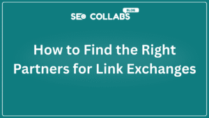 How to Find the Right Partners for Link Exchanges