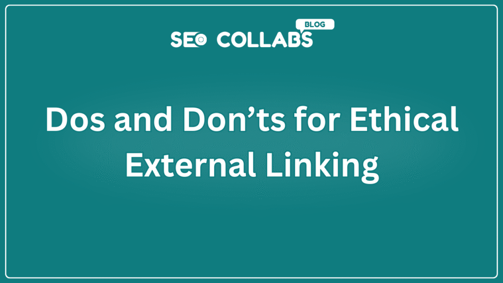 Dos and Don’ts for Ethical External Linking