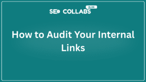 How to Audit Your Internal Links